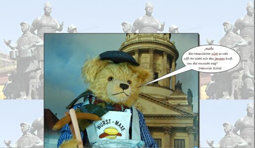 © Dr. Ursula Fellberg: Teddybär „Wurstmaxe“, ist aus der Serie „Alt-Berliner Originale“ (von Hermann Coburg) von Teddy’s, der Wanderer und die Hündchen sind vor Steiff; alle gehören zur Sammlung Fellberg